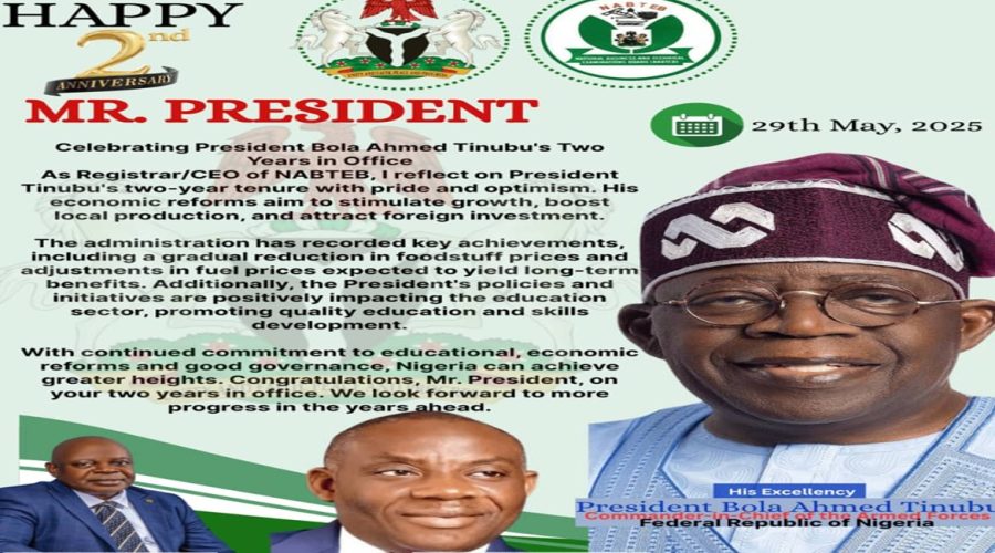 NABTEB REGISTRAR/CHIEF EXECUTIVE OFFICER CELEBRATES PRESIDENT BOLA AHMED TINUBU ON SECOND ANNIVERSARY IN OFFICE